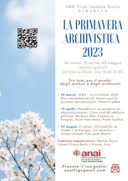 ANAI Friuli Venezia Giulia - La Primavera archivistica 2023