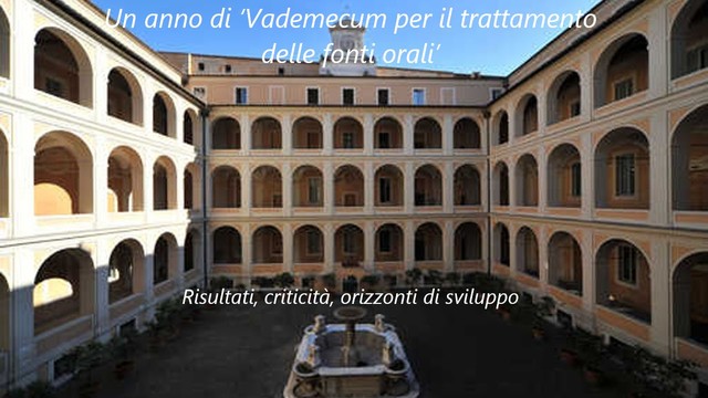 Un anno di ‘Vademecum per il trattamento delle fonti orali’